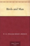 Birds and Man (免费公版书) - W. H. (William Henry) Hudson, Constance Garnett