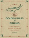 101 Golden Rules of Fishing - Rob Beattie