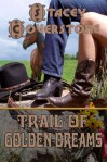 Trail of Golden Dreams - Stacey Coverstone