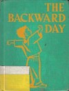 Backward Day - Ruth Krauss, Marc Simont