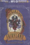 The Girl Who Fell Beneath Fairyland and Led the Revels There - Catherynne M. Valente, S.J. Tucker