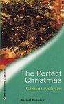 The Perfect Christmas - Caroline Anderson