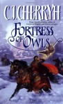 Fortress Of Owls - C.J. Cherryh