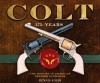 Colt: 175 Years - Dennis Adler