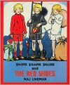 Snipp, Snapp, Snurr and the Red Shoes - Maj Lindman