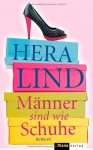 Männer sind wie Schuhe - Hera Lind