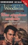 Una stagione ardente - Kathleen E. Woodiwiss