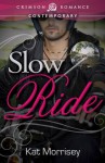 Slow Ride (Crimson Romance) - Kat Morrisey