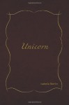 Unicorn - Isabella Martin