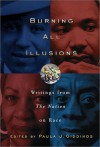 Burning All Illusions: Writings from The Nation on Race - Paula J. Giddings