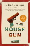 The House Gun: A Novel - Nadine Gordimer