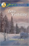 Zero Visibility - Sharon Dunn