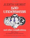 Sad Underwear and Other Complications: More Poems for Children and Their Parents - Judith Viorst, Richard Hull