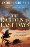 The Garden of Last Days. Andre Dubus III - Andre Dubus III