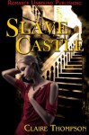 Slave Castle - Claire Thompson