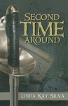 Second Time Around - Linda Kay Silva