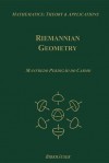 Riemannian Geometry: Theory & Applications - Manfredo P. Do Carmo, Francis Flaherty