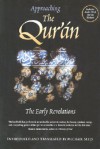 Approaching the Qur'an: The Early Revelations - Michael A. Sells