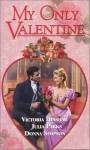 My Only Valentine - Julia Parks, Donna Lea Simpson, Julia Parks