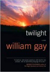 Twilight - William Gay