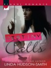 Destiny Calls (Kimani Romance) - Linda Hudson-Smith