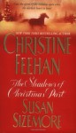 The Shadows of Christmas Past - 'Christine Feehan', 'Susan Sizemore'