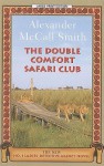 The Double Comfort Safari Club - Alexander McCall Smith