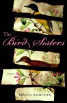 The Bird Sisters: A Novel - Rebecca Rasmussen