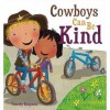 Cowboys Can Be Kind. Timothy Knapman - Timothy Knapman