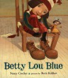 Betty Lou Blue - Nancy Crocker, Boris Kulikov