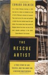 Rescue Artist: A True Story of Art, Thieves, and the Hunt for a Missing Masterpiece - Edward Dolnick