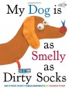 My Dog Is As Smelly As Dirty Socks: And Other Funny Family Portraits - Hanoch Piven