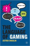 The Language of Gaming - Astrid Ensslin