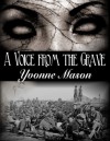 A Voice from the Grave - Yvonne Mason