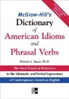 McGraw-Hill's Dictionary of American Idioms and Phrasal Verbs - Richard A. Spears