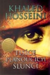 Tisíce planoucích sluncí - Khaled Hosseini, Ladislav Šenkyřík