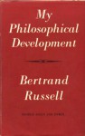 My Philosophical Development - Bertrand Russell