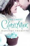 One Sweet Christmas (novella) - Darlene Fredette