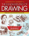 The Fundamentals of Drawing - Barrington Barber