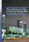 They Divided the Sky: A Novel by Christa Wolf - Christa Wolf, Luise von Flotow