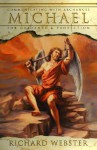 Michael: Communicating with the Archangel for Guidance & Protection (Angels Series) - Richard Webster, Michael Maupin