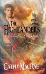 The Highlander's Reluctant Bride (#2) - Cathy MacRae