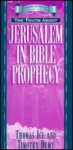 Pocket Prophecy: The Truth about Jerusalem in Bible Prophecy - Thomas Ice, Timothy J. Demy