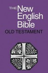 The New English Bible: Old Testament - Cambridge University Press