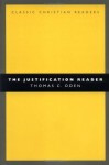 The Justification Reader (Classic Christian Readers) - Thomas C. Oden