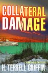 Collateral Damage - H. Terrell Griffin