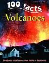 100 Facts: Volcanoes - Chris Oxlade