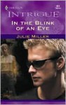 In the Blink of an Eye - Julie Miller