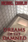 Dreams of the Damned (Galvanic Century) - Michael Coorlim