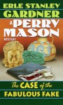 The Case of the Fabulous Fake (Perry Mason Mysteries (Fawcett Books)) - Erle Stanley Gardner